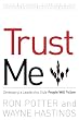 Trust Me: developing a leadership style people will follow