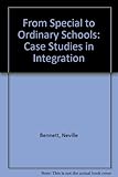 From special to ordinary schools : case studies in integration