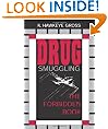 Drug Smuggling: The Forbidden Book