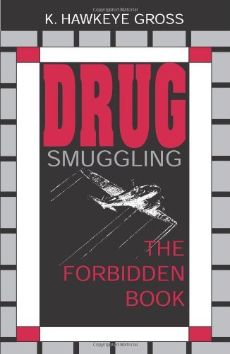 Drug Smuggling: The Forbidden Book