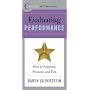 Best Practices: Evaluating Performance: How to Appraise, Promote, and Fire (Best Practices)