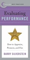 Best Practices: Evaluating Performance: How to Appraise, Promote, and Fire (Best Practices)