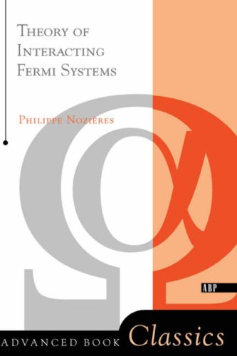 Theory Of Interacting Fermi Systems (Advanced Book Classics) under Condensed Matter in The Books Store