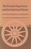 Frontier Experience and the American Dream: Essays on American Literature