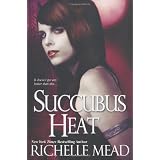 Succubus Heatby Richelle Mead