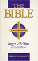 The Bible: James Moffatt Translation