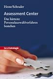 Produkt-Bild: Assessment Center: Das h&auml;rteste Personalauswahlverfahren bestehen
