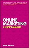 Online Marketing: A User's Manual
