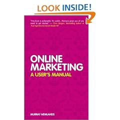 Online Marketing: A Users Manual