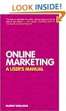 Online Marketing: A Users Manual