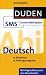 Abi Deutsch Duden SMS: Zentral