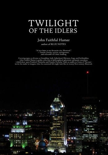 Twilight of the Idlers