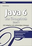 Java 6 Das Übungsbuch. 200 Aufgaben mit vollständigen Lösungen Bild