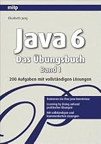 Java 6 - Das &Uuml;bungsbuch