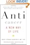 Anticancer: A New Way of Life