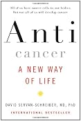 Amazon.com: Anticancer: A New Way of Life (9780670020348): David Servan-Schreiber: Books