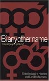 Bi Any Other Name: Bisexual People Speak Out