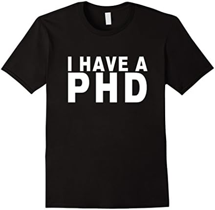 Men's I have a phd t-shirt Medium Black