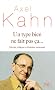 Un type bien ne fait pas �a... : Morale, �thique et itin�raire personnel