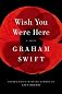 Wish You Were Here