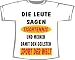 Die Leute sagen Tischtennis und meinen den geilsten Sport der Welt; T-Shirt weiß, Gr. XL