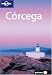 Books : Lonely Planet Corcega (Lonely Planet)