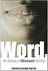 Word.: On Being a [Woman] Writer (On Writing Herself)