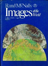 Rand McNally images of the world: An atlas of satellite imagery and maps Rand McNally
