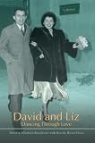 David and Liz: Dancing Through Love