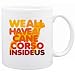 New  We All Have A Cane Corso Inside Us !  Mug Dog