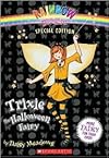 Trixie the Halloween Fairy (Rainbow Magic Series) by Daisy Meadows