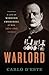 Warlord: A Life of Winston Churchill at War, 1874-1945