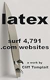 latex: surf 4,791 .com websites (English Edition)