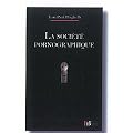 La soci�t� pornographique