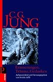 Erinnerungen, Tr&auml;ume, Gedanken - Carl Gustav Jung