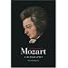 Wolfgang Amadeus Mozart: A Biography