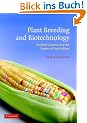 Plant Breeding and Biotechnology: Societal Context and the Future of Agriculture