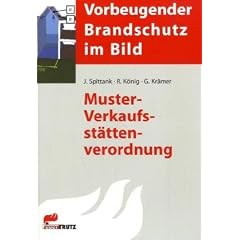 Vorbeugender Brandschutz im Bild - Muster-Verkaufsst�ttenverordnung