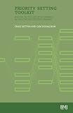 Priority Setting Toolkit: Guide to the Use of  Economics in Healthcare Decision Making