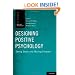 Designing Positive Psychology: Taking Stock and Moving Forward (Series in Positive Psychology)