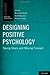 Image of Designing Positive Psychology: Taking Stock and Moving Forward (Series in Positive Psychology)