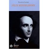 F�lix Mendelssohn : Un intercesseur multiculturel ?par Philippe Olivier