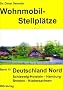 Wohnmobil-Stellpl�tze 15. Deutschland Nord: Schleswig-Holstein, Niedersachsen, Hamburg - Bremen. 19 Wochenreisen mit dem Wohnmobil. Alle �bernachtungspl�tze in wohnmobilfreundlichen Gemeinden