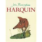Harquin (Red Fox picture books) by John Burningham