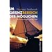 Im Grenzbereich des M�glichen: Als Einhandsegler um die Welt