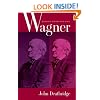 Wagner Beyond Good and Evil
