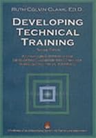 Development Technical Training: A Structured Approach for Developing Classroom and Computer-based Instructional Materials , 2nd Edition