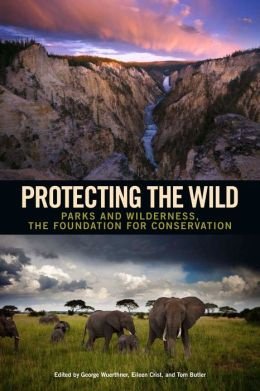 Parks and Wilderness the Foundation for Conservation Protecting the Wild (Paperback) - Common
