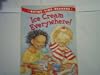 Ice Cream Everywhere! (Rhyme Time Readers)