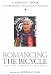 Books : Romancing the Bicycle the Five Spokes of Balance (A Johnny G Book the Creator of the Spinning Program)